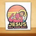 Jesus Has Your Back – Funny Religious Sticker | Christian Humor | Faith Protection Meme | Metta-Blessed™