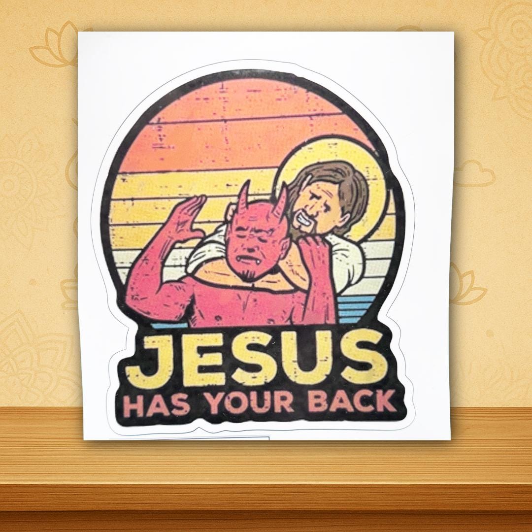 Jesus Has Your Back – Funny Religious Sticker | Christian Humor | Faith Protection Meme | Metta-Blessed™
