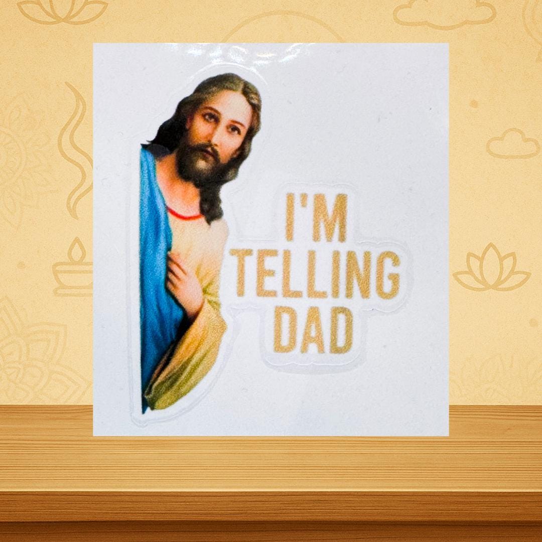 I’m Telling Dad – Funny Jesus Mini Sticker | Religious Meme | Christian Humor Gift | Metta-Blessed™
